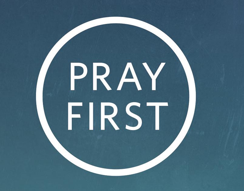 Pray First - HBC Chester